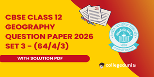 CBSE Class 12 Geography Set 3 - (64/4/3) Question Paper 2026 with Solution PDF